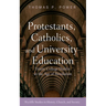 Protestants, Catholics, and University Education: Trinity College Dublin in the Age of Revolution