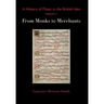A History of Music in the British Isles, Volume 1: From Monks to Merchants