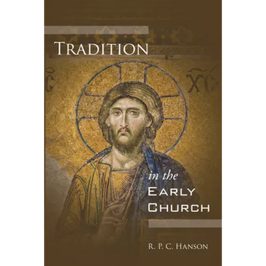 Tradition in the Early Church