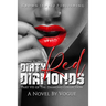 Dirty Red Diamonds