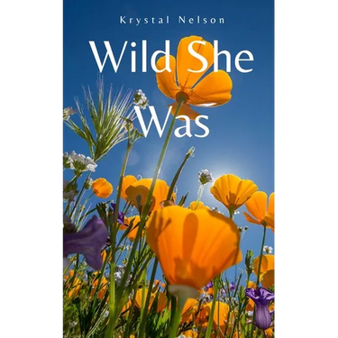 Wild She Was