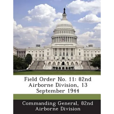 Field Order No. 11: 82nd Airborne Division, 13 September 1944