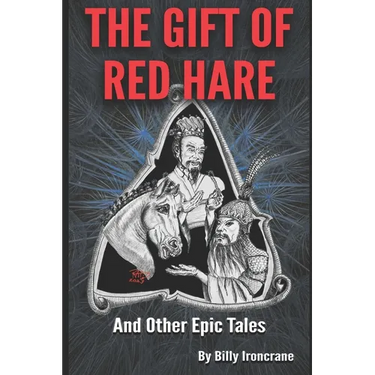 The Gift of Red Hare: And Other Epic Tales
