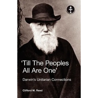 Till the Peoples All Are One' Darwin's Unitarian Connections