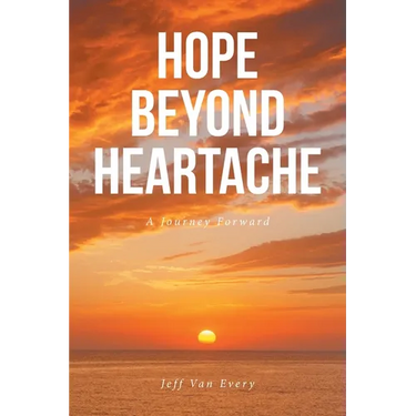 Hope Beyond Heartache: A Journey Forward