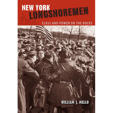 New York Longshoremen: Class and Power on the Docks