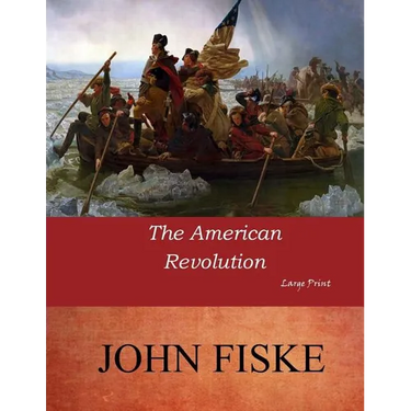 The American Revolution: Large Print