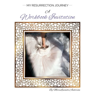 My Resurrection Journey A Workbook Invitation