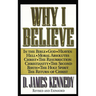 The Why I Believe (Rev and Expanded)