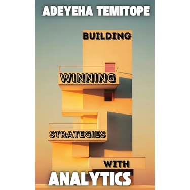 Building Winning Strategies With Analytics