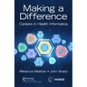 Making a Difference: Careers in Health Informatics
