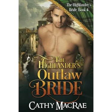 The Highlander's Outlaw Bride