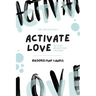 Activate Love