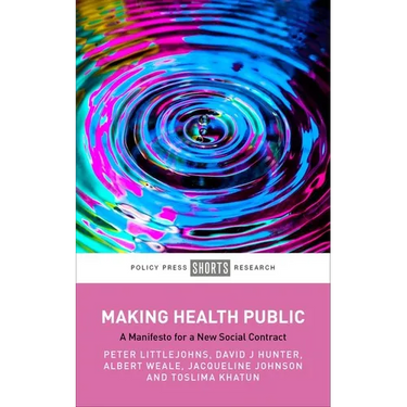 Making Health Public: A Manifesto for a New Social Contract