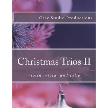 Christmas Trios II - violin, viola, and cello