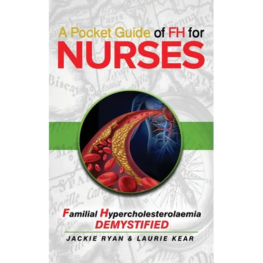 A Pocket Guide of FH for Nurses: Detection and Diagnosis of Familial Hypercholestrolaemia
