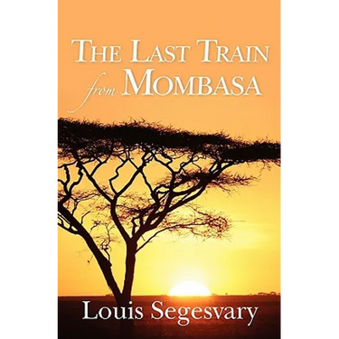 The Last Train From Mombasa