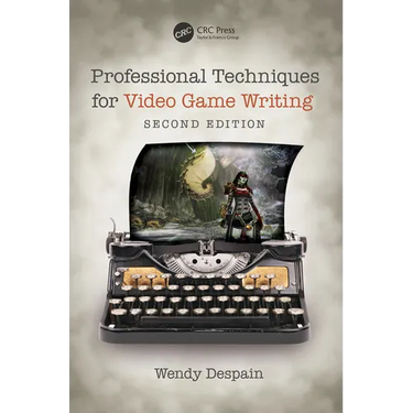 Professional Techniques for Video Game Writing