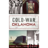 Cold War Oklahoma