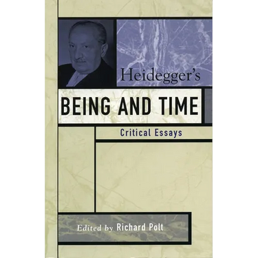 Heidegger's Being and Time: Critical Essays