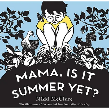 Mama, Is It Summer Yet?: A Board Book