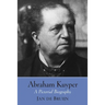 Abraham Kuyper: A Pictorial Biography