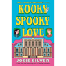Kooky Spooky Love: A Melody Bittersweet Novel
