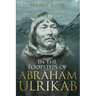 In the Footsteps of Abraham Ulrikab: The Events of 1880-1881