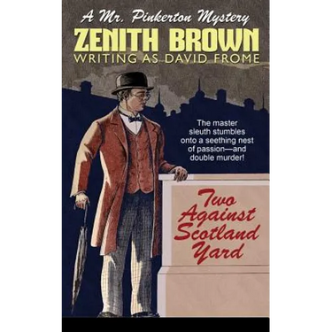 Two Against Scotland Yard: A Mr. Pinkerton Mystery