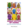 Great Myths of Aging C