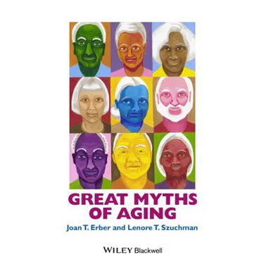Great Myths of Aging C