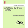 Iza's Story. by Grace Ramsay.