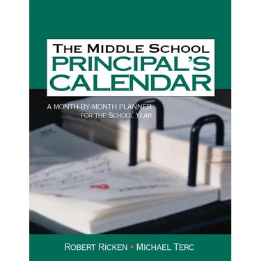 The Middle School Principal′s Calendar: A Month-By-Month Planner for the School Year