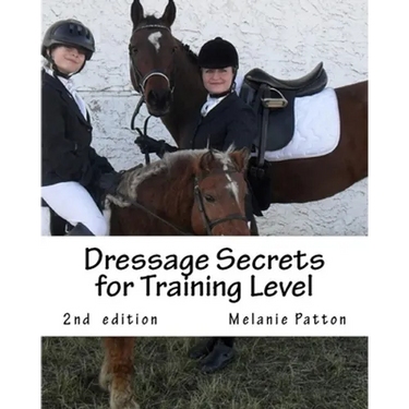 Dressage Secrets for Training Level
