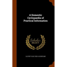 A Domestic Cyclopaedia of Practical Information