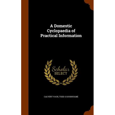 A Domestic Cyclopaedia of Practical Information