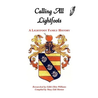 Calling All Lightfoots: The Lightfoot Family History