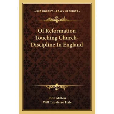 Of Reformation Touching Church-Discipline In England