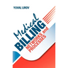 Medical Billing Networks and Processes - Profitable and Compliant Revenue Cycle Management in the Internet Age