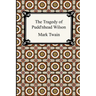 The Tragedy of Pudd'nhead Wilson