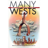 Many Wests: Places, Culture, ..(PB)