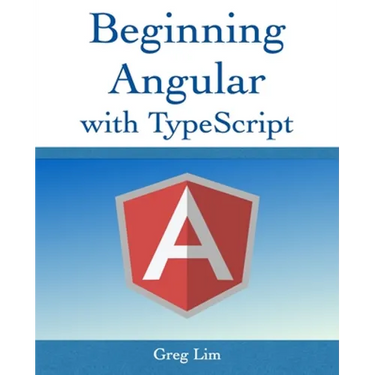 Beginning Angular with Typescript (updated to Angular 9)