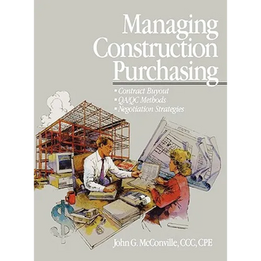 Managing Construction Purchasing: Contract Buyout; Qa/Qc Methods; Negotiation Strategies