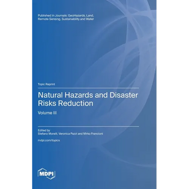 Natural Hazards and Disaster Risks Reduction: Volume III