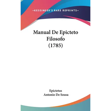 Manual De Epicteto Filosofo (1785)