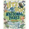 Let's Go! All the National Parks Adventure Coloring Book: Explore All 63 of America's National Parks