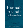 Hannah Arendt in Jerusalem