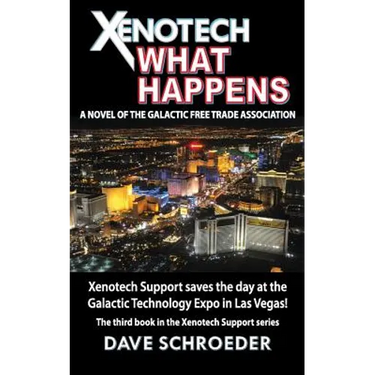 Xenotech What Happens: A Novel of the Galactic Free Trade Association