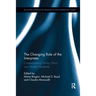 The Changing Role of the Interpreter: Contextualising Norms, Ethics and Quality Standards