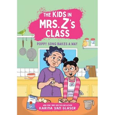 The Kids in Mrs. Z's Class: Poppy Song Bakes a Way